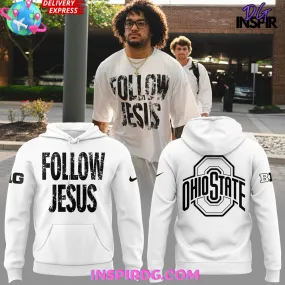 -Ohio State Football Follow Jesus 2024 White Hoodie