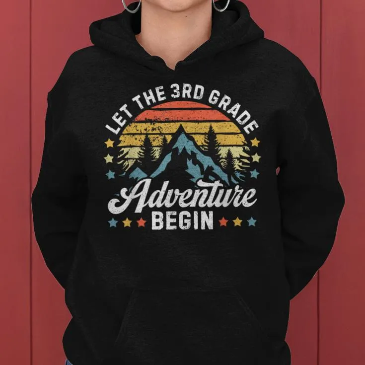 Let The 3Rd Grade Adventure Begin Back To School Teachers Women Hoodie