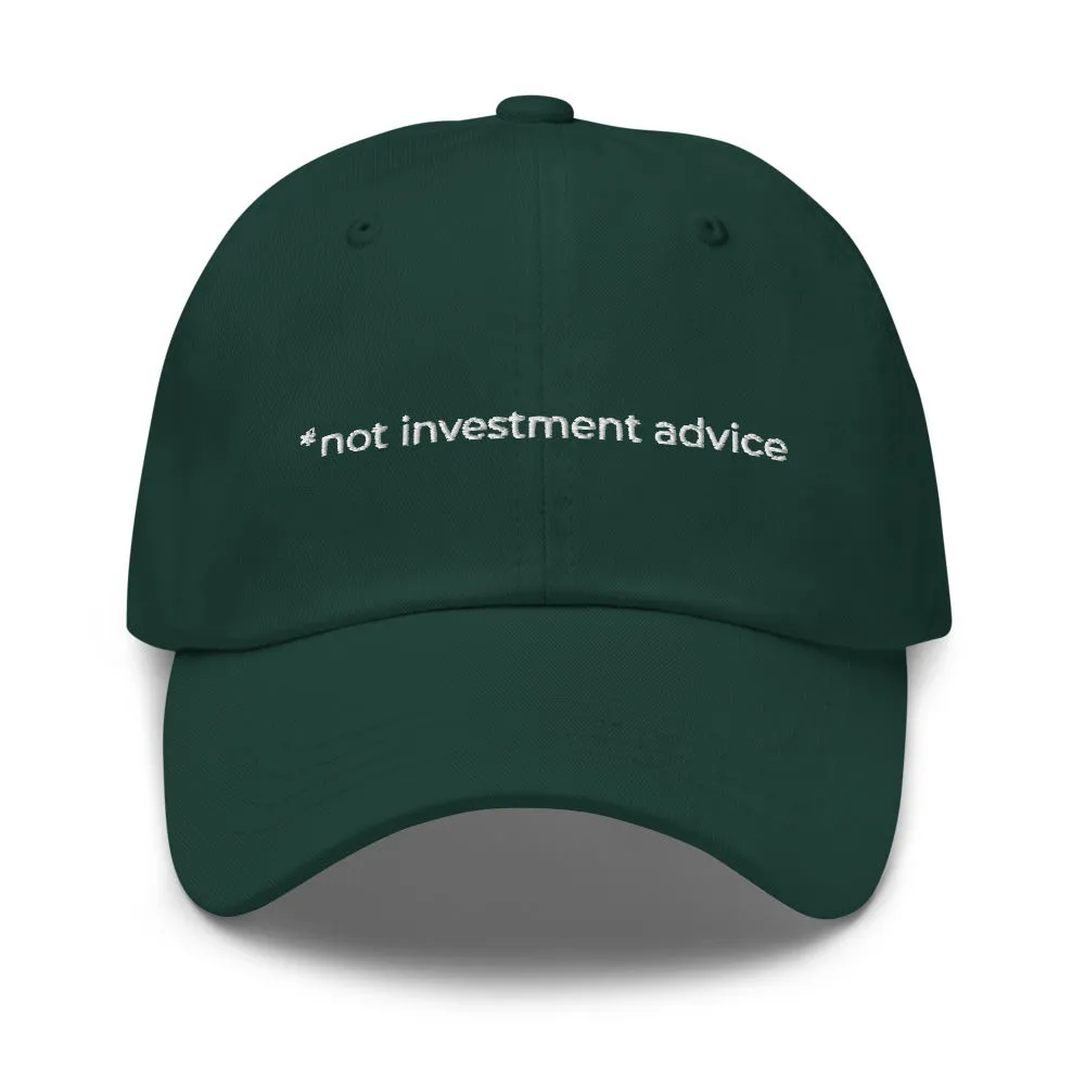 Not Investment Advice Dad Hat (LIMITED EDITION)