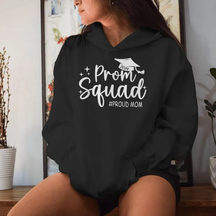 Prom Squad 2024 Proud Mom Graduation Prom Class Of 2024 Women Hoodie